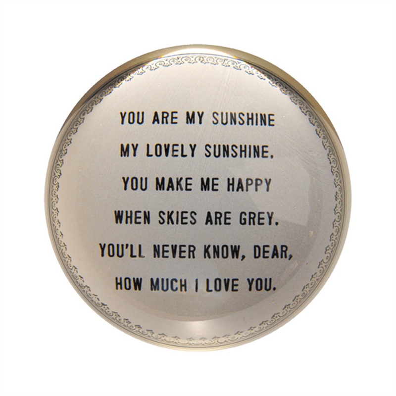 Paperweight – You Are My Sunshine
